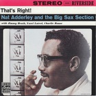 Nat Adderley - That's Right!: Nat Adderley & The Big Sax Section (Vinyl)