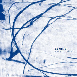 Lenine Em Trânsito (Deluxe Edition) CD1