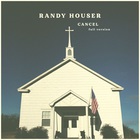 Randy Houser - Cancel (CDS)