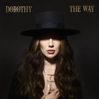 Dorothy - The Way