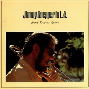 Jimmy Knepper In L.A. (Vinyl)