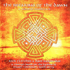 The Breaking Of The Dawn (With Nick Fletcher)