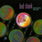 This Bud's For You (Vinyl)