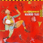 Sly & Robbie - Mambo Taxi