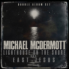 Lighthouse On The Shore / East Jesus CD2