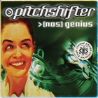 Pitchshifter - (Nos) Genius Remix (EP)