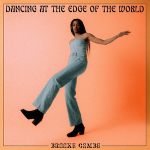 Dancing At The Edge Of The World