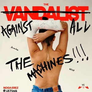 The Vandalist Against All The Machines CD2