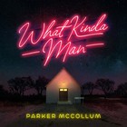 What Kinda Man (CDS)