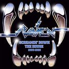 Raven - Screamin Down The House 1985-1988