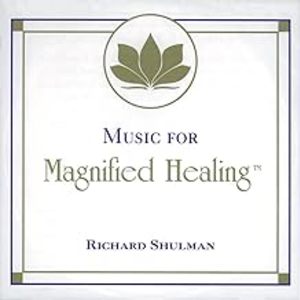 Music For Magnified Healiing