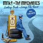 Mike & The Mechanics - Looking Back Living The Years