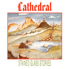 Cathedral - Stained Glass Stories (Vinyl)