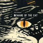 Beware Of The Cat