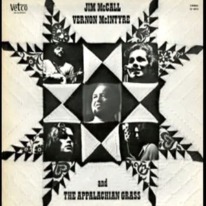 Jim Mccall, Vernon Mcintyre And The Appalachian Grass (Vinyl)