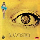 Supersister - To The Highest Bidder (Reissued 2018)