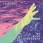 Towards (Deluxe Edition)
