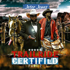 Jones Boyz Ent Presents: Trailride Certified (Part 2)