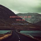 Everything We See Will Die (EP)