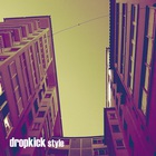 Dropkick - Style (EP)