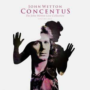 Concentus - The John Wetton Live Collection Vol. 1 CD5