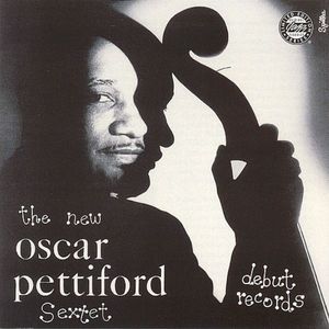 The New Oscar Pettiford Sextet