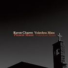 Raven Chacon - Raven Chacon: Voiceless Mass