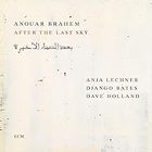 Anouar Brahem - After the Last Sky