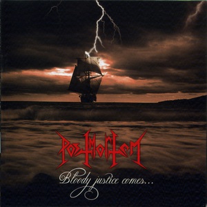 Bloody Justice Comes (Reissued 2010)