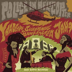 Police In Helicopter (With Jah9 & Subatomic Sound System) (CDS)