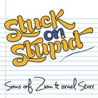 Stuck On Stupid (Feat. Israel Starr) (CDS)