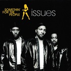 Somethin' For The People - Issues