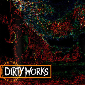 Dirtyworks