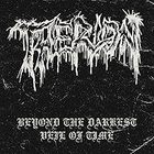 Beyond the Darkest Veil of Time