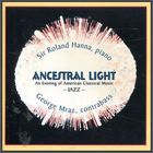 Ancestral Light - An Evening Of American Classical Music (With George Mraz) CD2