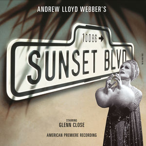 Sunset Boulevard (Original Broadway Cast) CD2
