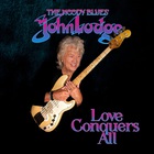 John Lodge - Love Conquers All (EP)