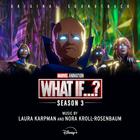 What If...?: Season 3 (Original Soundtrack) (Feat. Nora Kroll-Rosenbaum)