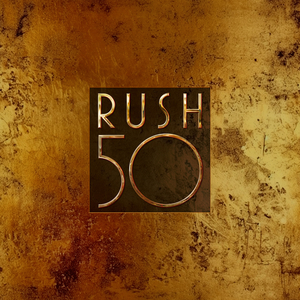 Rush 50 (Anniversary Super Deluxe Edition) CD1