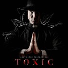 Aesthetic Perfection - Toxic (CDS)