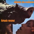 Fresh Water (Vinyl)