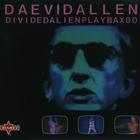 Daevid Allen - Dividedalienplaybax80 (Remastered 2005)