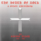 Daevid Allen - The Death Of Rock And Even More Entrances (Reissued 1993)