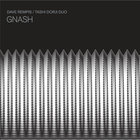 Gnash (With Tashi Dorji Duo)