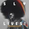 Sly & The Family Stone - Sly Lives! (Aka The Burden Of Black Genius)