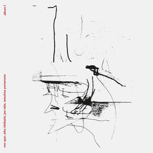 Album I (With Eiko Ishibashi, Joe Talia & Tatsuhisa Yamamoto)