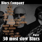 30 Most Slow Blues (Pt. 2) CD1