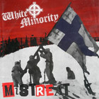 Mistreat & White Minority (Split)