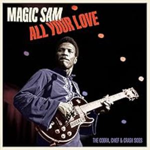 All Your Love: The Cobra Chief & Crash Sides - Limited