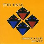 The Fall - Middle Class Revolt